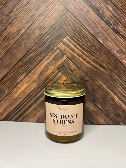 Sis, Don't Stress | amber + sugared plum - Jar Candle